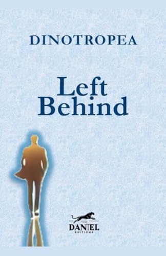 Left Behind (Lasciato Indietro, Band 1) von dino tropea