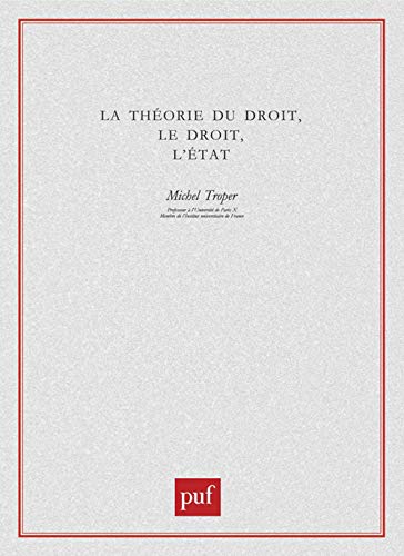 La théorie du droit, le droit, l'État von PUF