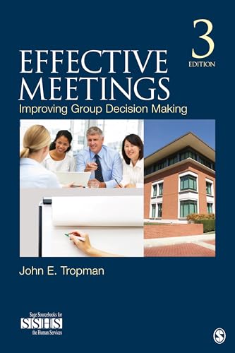 Effective Meetings: Improving Group Decision Making (SAGE Human Services Guides, Band 17)