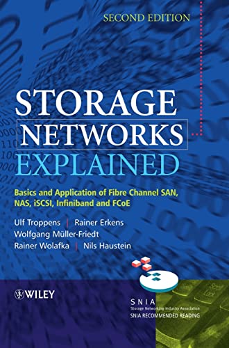 Storage Networks Explained: Basics and Application of Fibre Channel SAN, NAS, iSCSI,InfiniBand and FCoE von Wiley