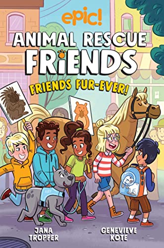 Animal Rescue Friends: Friends Fur-ever (Volume 2) von Andrews McMeel Publishing