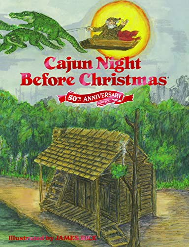 Cajun Night Before Christmas: 50th Anniversary Edition