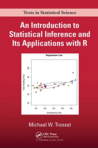 An Introduction to Statistical Inference and Its Applications with R (Texts in Statistical Science) von CRC Press