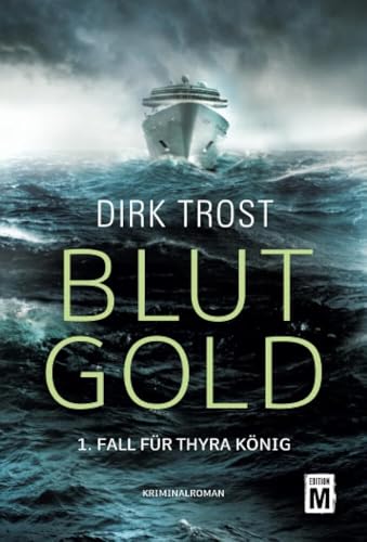 Blutgold (Thyra König, Band 1)