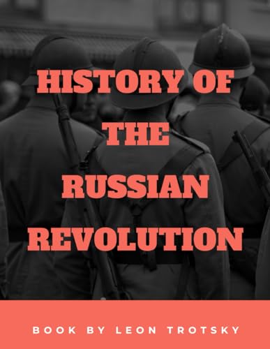 History of the Russian Revolution von Independently published