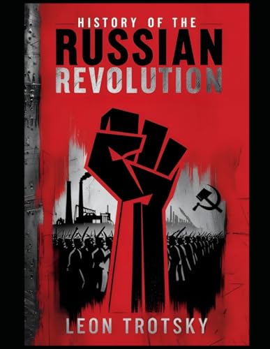 History of the Russian Revolution von Independently published