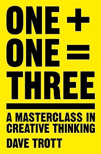 One Plus One Equals Three: A Masterclass in Creative Thinking von MACMILLAN