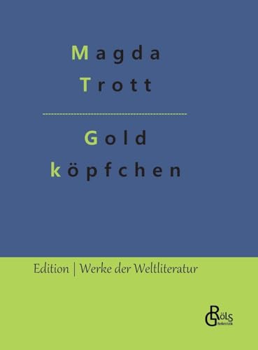 Goldköpfchen (Edition Werke der Weltliteratur - Hardcover)