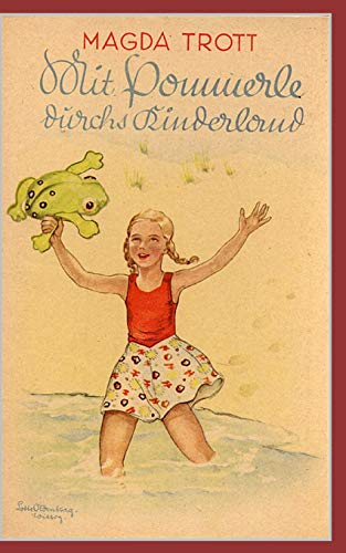 Mit Pommerle durchs Kinderland (Illustrierte Ausgabe) von CREATESPACE