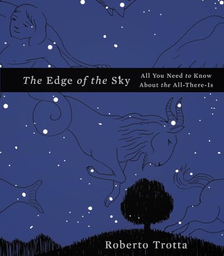 The Edge of the Sky: All You Need to Know About the All-There-Is von Basic Books