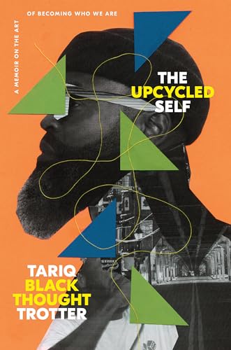 The Upcycled Self: A Memoir on the Art of Becoming Who We Are von One World