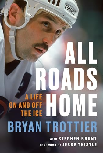 All Roads Home: A Life On and Off the Ice von McClelland & Stewart