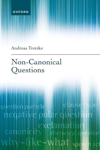 Non-Canonical Questions von Oxford University Press