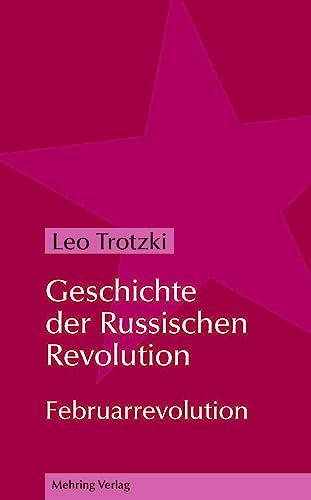 Geschichte der Russischen Revolution: Februarrevolution