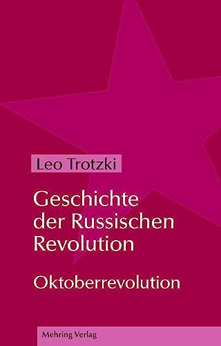 Geschichte der Russischen Revolution: Oktoberrevolution