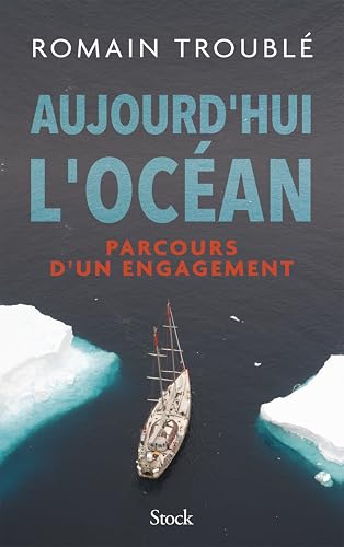 Aujourd'hui l'océan: Parcours d'un engagement von STOCK