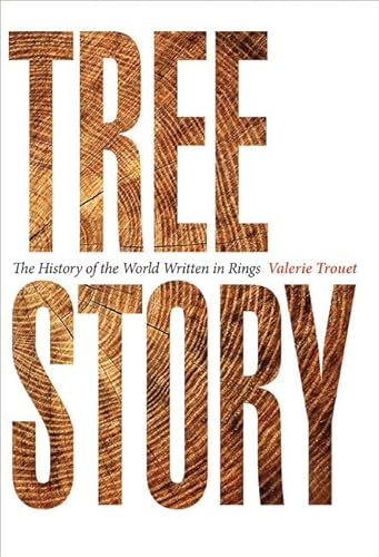 Tree Story: The History of the World Written in Rings von J. Hopkins Uni. Press