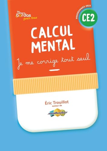 Cahiers Bordas pour tous - Calcul mental CE2 - 2025 - Cahier corrigé Cahiers Bordas pour tous - Calcul mental CE2 - 2025 - Cahier corrigé von BORDAS