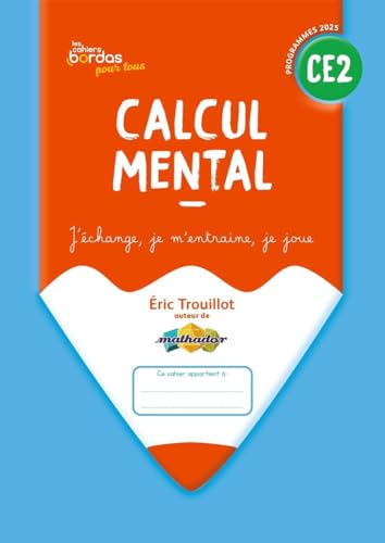 Cahiers Bordas pour tous - Calcul mental CE2 - 2025 - Cahier - élève: Cahier corrigé et commenté Cahiers Bordas pour tous - Calcul mental CE2 - 2025 - Cahier - élève: Cahier corrigé et commenté von BORDAS