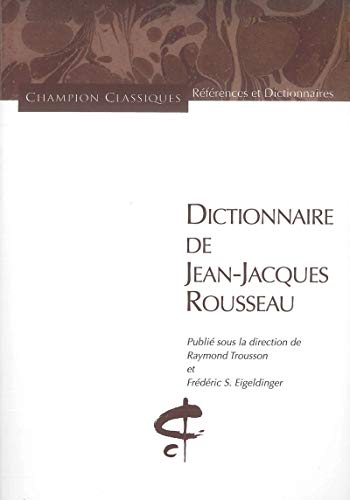 Dictionnaire de Jean-Jacques Rousseau von Champion
