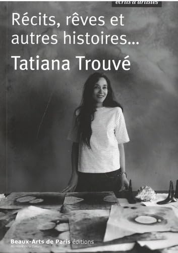 ECRITS D'ARTISTES TATATIA TROUVÉ von ENSBA