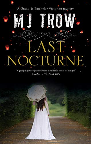 Last Nocturne (Grand & Batchelor Victorian Mystery, Band 7)