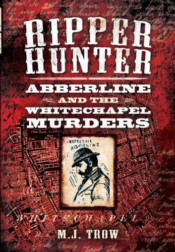 Ripper Hunter: Abberline and the Whitechapel Murders von Wharncliffe