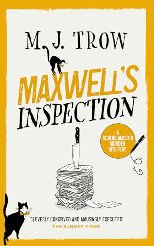 MAXWELL’S INSPECTION a thrilling murder mystery with plenty of twists (Schoolmaster Murder Mysteries, Band 9)