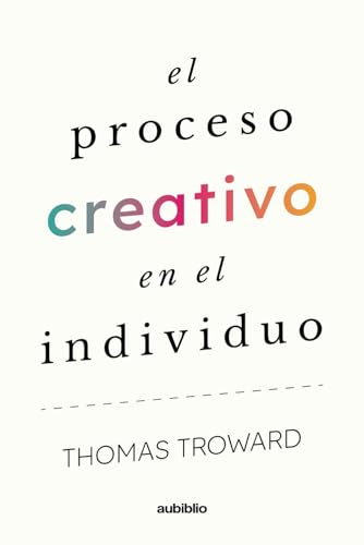 El proceso creativo en el individuo von Independently published