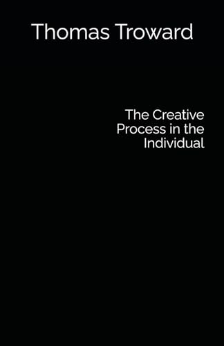 The Creative Process in the Individual von Independently published