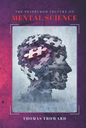 The Edinburgh Lectures on Mental Science von Independently published