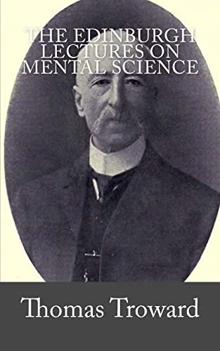 The Edinburgh Lectures on Mental Science von CREATESPACE