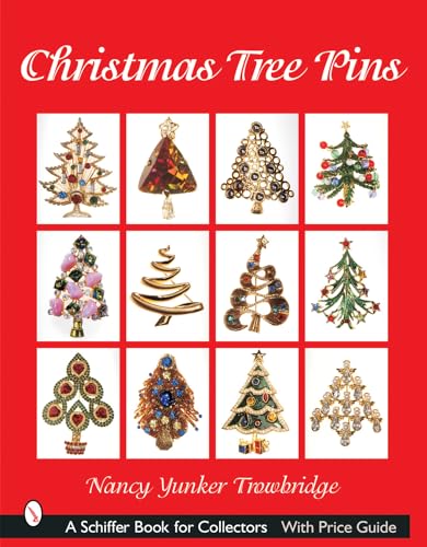 Christmas Tree Pins: O Christmas Tree (Schiffer Book for Collectors) von Schiffer Publishing