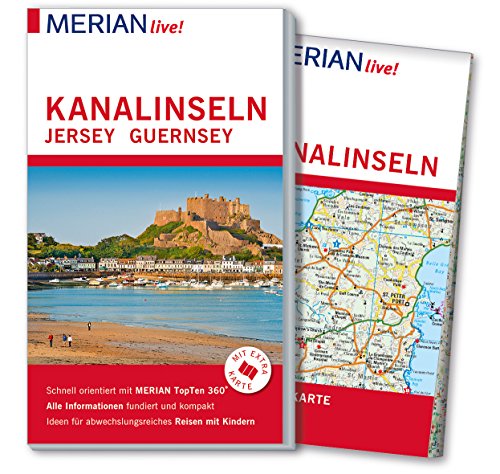 MERIAN live! Reiseführer Kanalinseln Jersey Guernsey: Mit praktischer Extra-Karte zum Herausnehmen