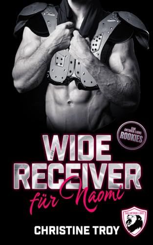 Ein Wide Receiver für Naomi: San Antonio Lions Rookies 2