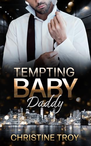 Tempting Baby Daddy: (Millionaires of Manhattan 3) von Independently published