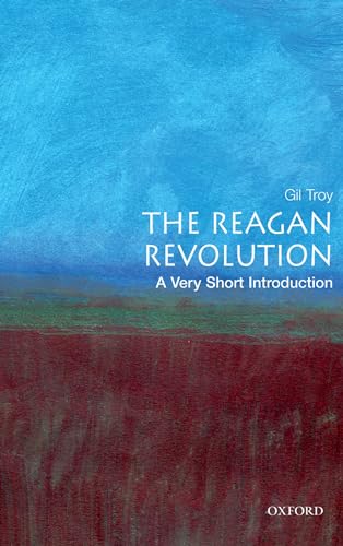 The Reagan Revolution: A Very Short Introduction (Very Short Introductions) von Oxford University Press, USA