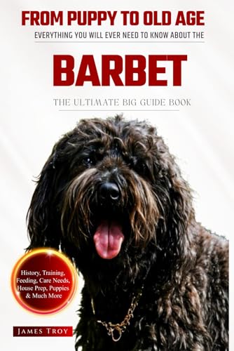 The Ultimate Barbet Big Guide: Everything You Will Ever Need To Know About The Barbet Book The Ultimate Barbet Big Guide: Everything You Will Ever Need To Know About The Barbet Book von Independently published