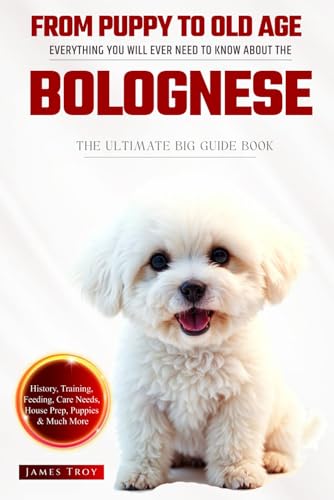 The Ultimate Bolognese Big Guide: Everything You Will Ever Need To Know About The Bolognese Book The Ultimate Bolognese Big Guide: Everything You Will Ever Need To Know About The Bolognese Book von Independently published