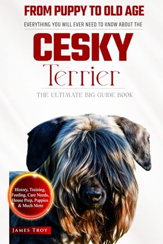 The Ultimate Cesky Terrier Big Guide: Everything You Will Ever Need To Know About The Cesky Terrier Book The Ultimate Cesky Terrier Big Guide: Everything You Will Ever Need To Know About The Cesky Terrier Book von Independently published