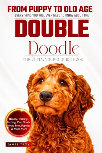 The Ultimate Double Doodle Big Guide: Everything You Will Ever Need To Know About The Double Doodle Book The Ultimate Double Doodle Big Guide: Everything You Will Ever Need To Know About The Double Doodle Book von Independently published