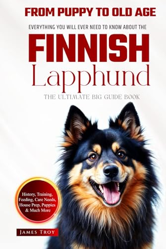 The Ultimate Finnish Lapphund Big Guide: Everything You Will Ever Need To Know About The Finnish Lapphund Book The Ultimate Finnish Lapphund Big Guide: Everything You Will Ever Need To Know About The Finnish Lapphund Book von Independently published