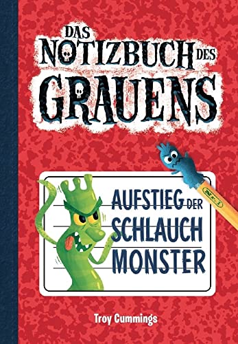 Notizbuch des Grauens 1 - Lustige Kinderbuchreihe mit Illustrationen und kurzen Kapiteln über Freundschaft, Mut und Selbstvertrauen für Kinder ab 8 ... Erstlesebuch): Aufstieg der Schlauchmonster von Adrian Verlag