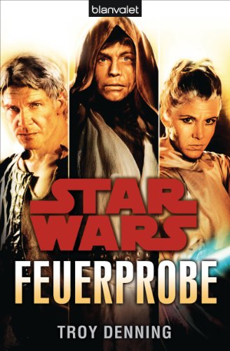 Star Wars™ Feuerprobe: Deutsche Erstausgabe