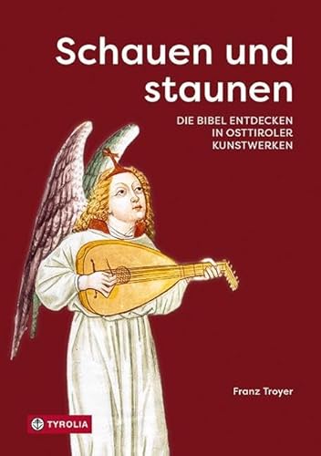 Schauen und staunen: Die Bibel entdecken in Osttiroler Kunstwerken