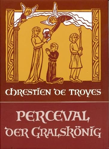Perceval der Gralskönig: Ende d. 2. u. 3. (Manessier-) Forts. v. 'Perceval' (Edition Perceval)