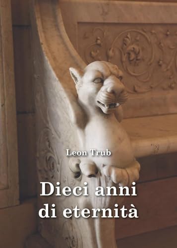 Dieci anni di eternità von Youcanprint