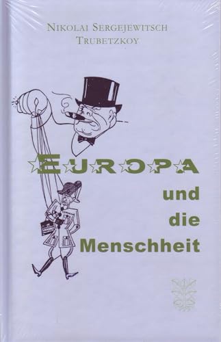 Europa und die Menschheit von Arnshaugk Verlag
