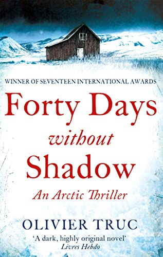 Forty Days without Shadow: An Arctic Thriller von Trapdoor
