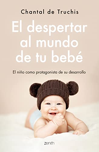 El despertar al mundo de tu bebé: El niño como protagonista de su desarrollo (Superfamilias) von Zenith